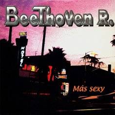 Beethoven R. : Más Sexy